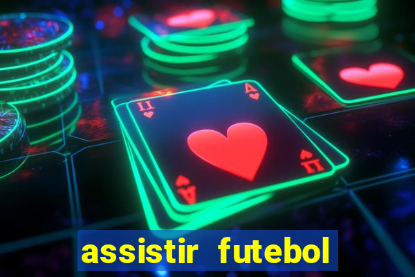 assistir futebol online multi canais